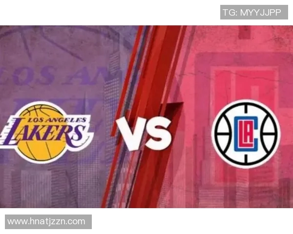 快船与湖人对决阵容分析及战术解析揭秘